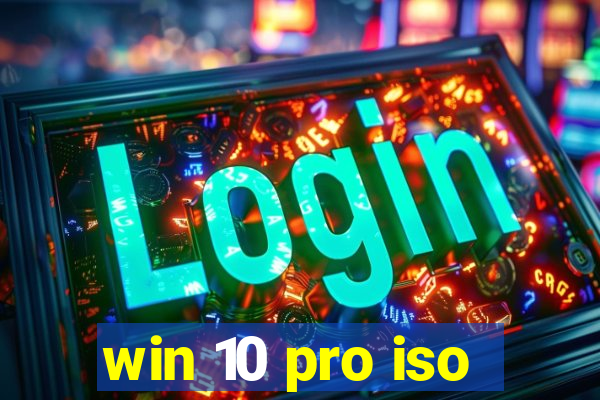 win 10 pro iso